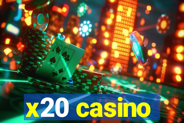 x20 casino